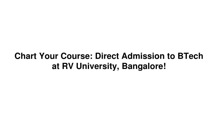 chart your course direct admission to btech