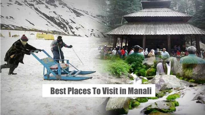 best places to visit in manali