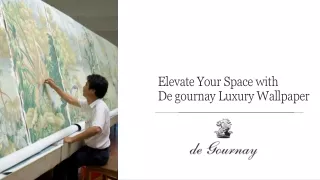 Elevate Your Space with Degournay Luxury Wallpaper