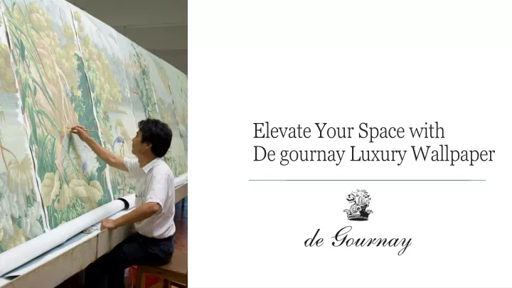 elevate your space with de gournay luxury