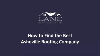 How to Find the Best Asheville Roofing Company