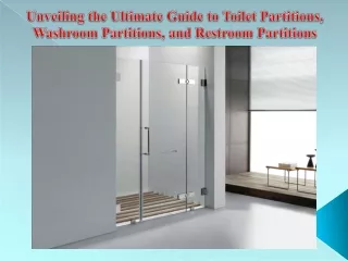 Unveiling the Ultimate Guide to Toilet Partitions, Washroom Partitions, and Restroom Partitions