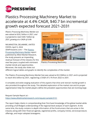 Plastics Processing Machinery Market to accelerate at 4.4% CAGR, $40.7 bn increm