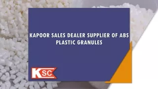 Kapoor Sales Dealer supplier of ABS plastic granules
