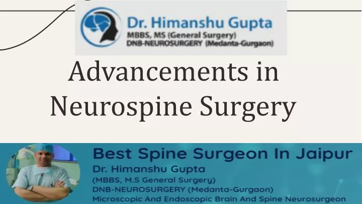 advancements in neurospine surgery