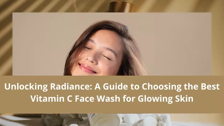 unlocking radiance a guide to choosing the best