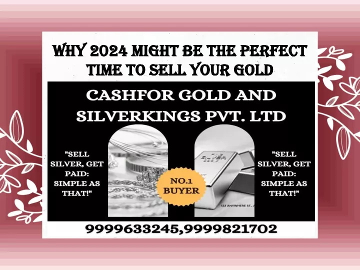 why 2024 might be the perfect time to sell your gold