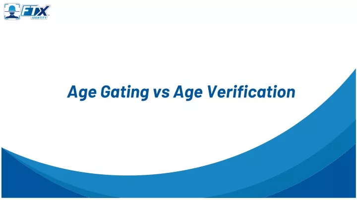 age gating vs age verification