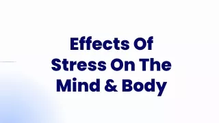 Effects of stress on the mind and body