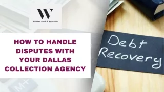 How to Handle Disputes with Your Dallas Collection Agency