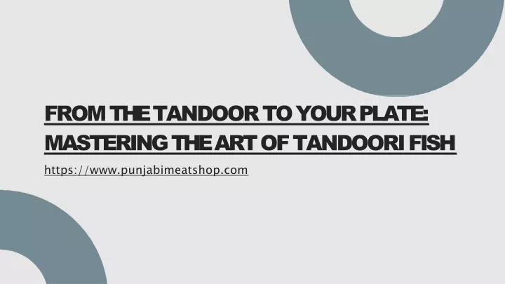 from the tandoor to your plate