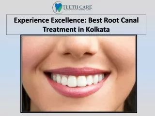 Experience Excellence Best Root Canal