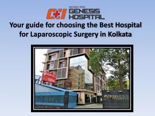 Your guide for choosing the Best Hospital for Laparoscopic Surgery in Kolkata
