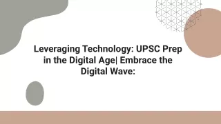Leveraging Technology_ UPSC Prep in the Digital Age_