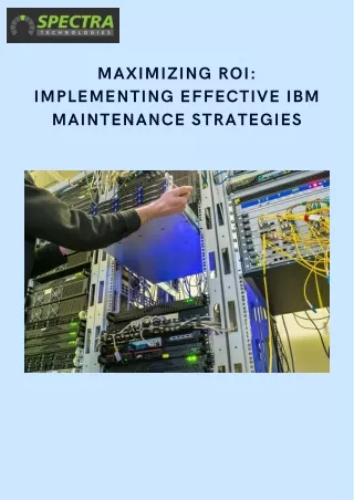 IBM Maintenance Services Enhance Operational Continuity - SPECTRA