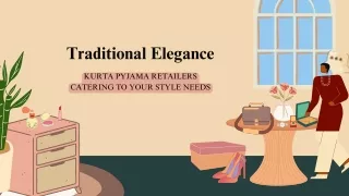 Traditional Elegance Kurta Pyjama Retailers Catering to Your Style Needs