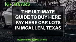 The Ultimate Guide to Buy Here Pay Here Car Lots in McAllen, Texas