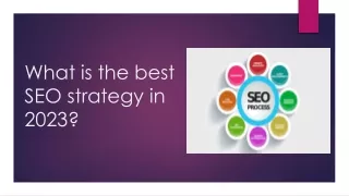 What is the best SEO strategy in 2023