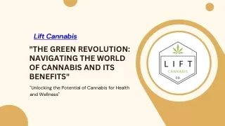 The Green Revolution Navigating the World of Cannabis and Its Benefits