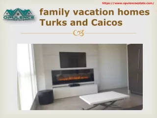 family vacation homes Turks and Caicos