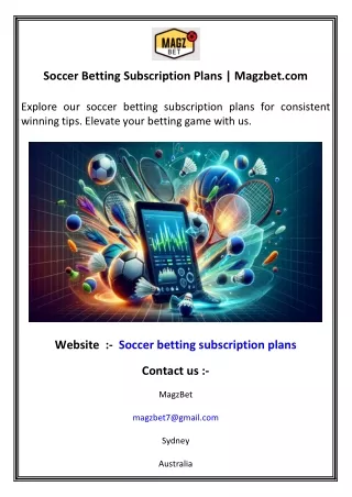 Soccer Betting Subscription Plans   Magzbet.com