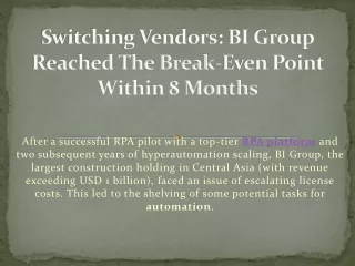 switching vendors bi group reached the break even point within 8 months