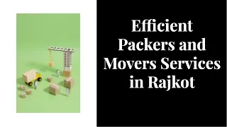 Best Packers and Movers in Rajkot – Sahara Packers Movers