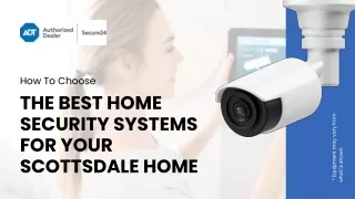 Tips To Choose The Best Home Security Systems In Scottsdale, AZ  Home Security Company