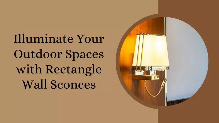 illuminate your outdoor spaces with rectangle