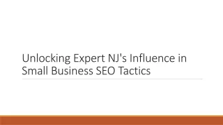Unlocking Expert NJ's Influence in Small Business SEO Tactics