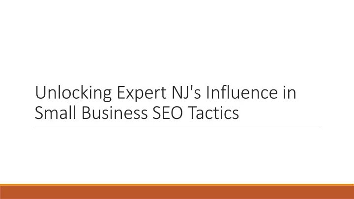 unlocking expert nj s influence in small business