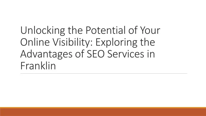unlocking the potential of your online visibility