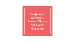 Kanjivaram Sarees_ A Perfect Choice for Every Occasion