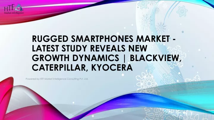 rugged smartphones market latest study reveals new growth dynamics blackview caterpillar kyocera