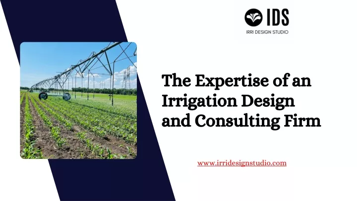 the expertise of an irrigation design