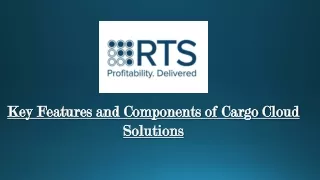key features and components of cargo cloud