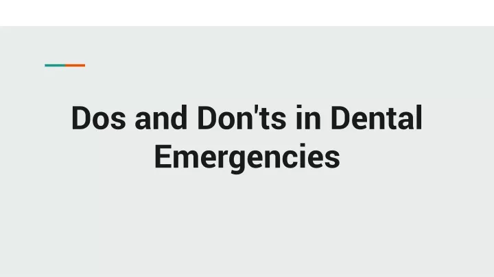 dos and don ts in dental emergencies