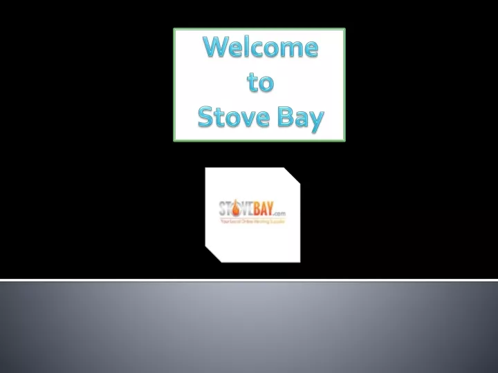 welcome to stove bay