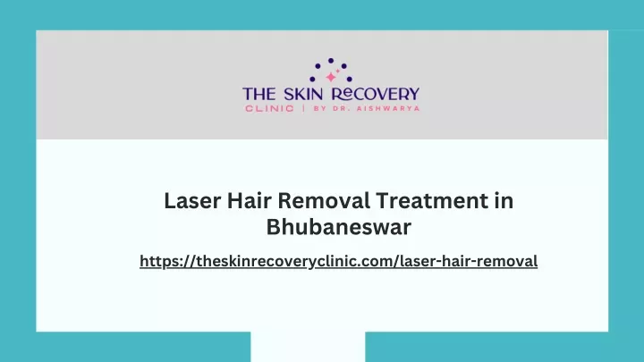 laser hair removal treatment in bhubaneswar