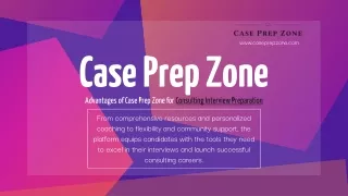 Advantages of Case Prep Zone for Consulting Interview Preparation