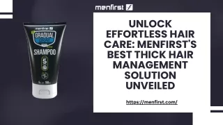 Unlock Effortless Hair Care: Menfirst's Ultimate Solution for Managing Thick Hai