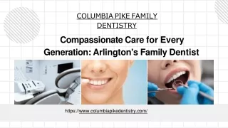 Compassionate Care for Every Generation Arlington's Family Dentist