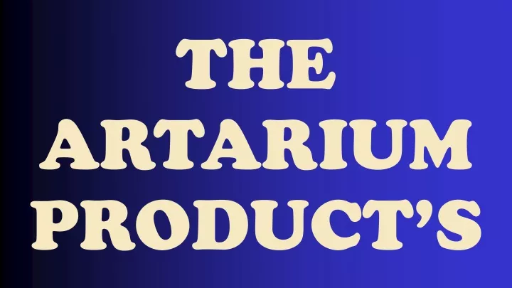 the artarium product s