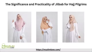 The Significance and Practicality of Jilbab for Hajj Pilgrims