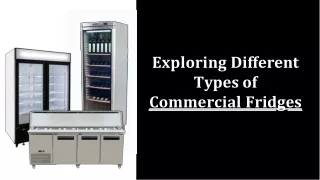 Exploring Different Types of Commercial Fridges