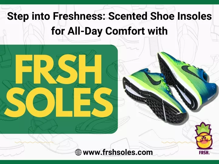 step into freshness scented shoe insoles