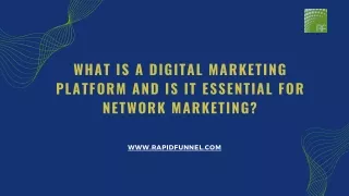 What Is A Digital Marketing Platform And Is It Essential For Network Marketing?