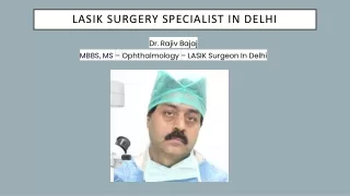 LASIK Surgery  Specialist In Delhi