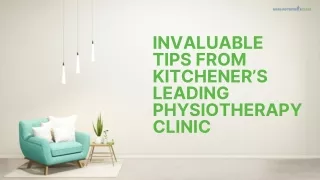 Invaluable Tips from Kitchener’s Leading Physiotherapy Clinic