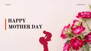 Mother's Day Celebrations more memorable